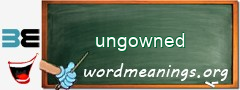 WordMeaning blackboard for ungowned
